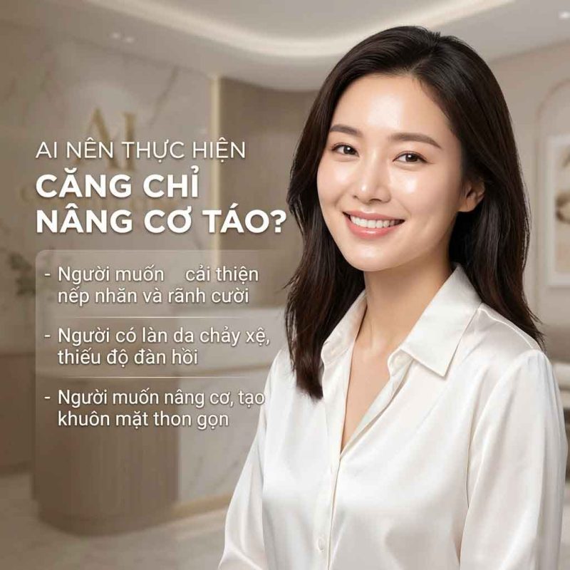 Ai nên thực hiện căng chỉ nâng cơ táo